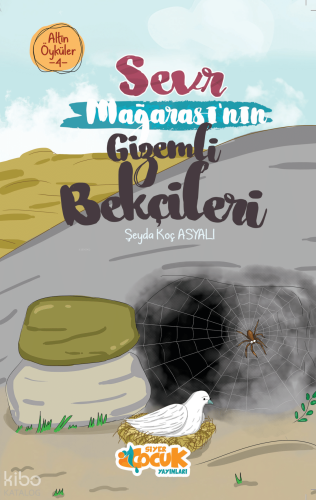 Altın Öyküler 4 - Sevr Mağarası’nın Gizemli Bekçileri