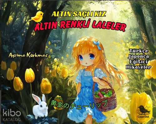 Altın Saçlı Kız - Altın Renkli Laleler