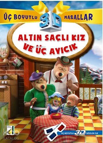 Altın Saçlı Kız ve Üç Ayıcık; Üç  Boyutlu 3D Masallar