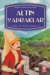 Altın Yapraklar; Dini ve Tarihi Öyküler
