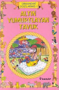 Altın Yumurtlayan Tavuk; Hayvanlar Dünyası
