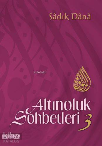 Altınoluk Sohbetleri - 3