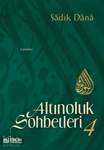 Altınoluk Sohbetleri - 4