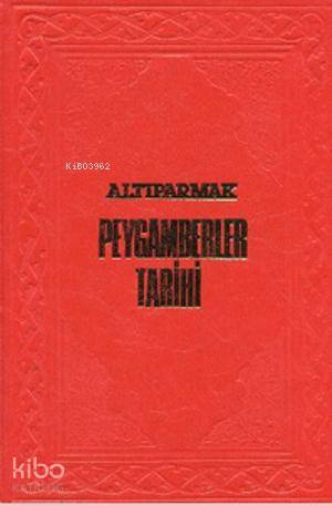 Altıparmak Peygamberler Tarihi
