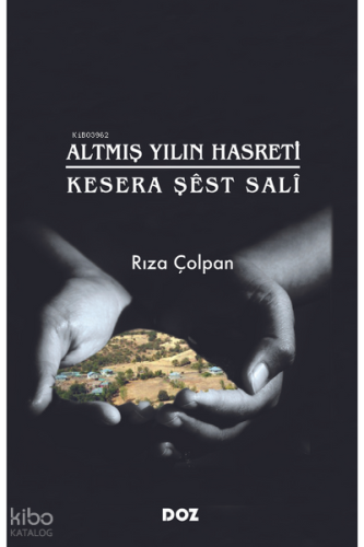 Altmış Yılın Hasreti - Kesera Şêst Salî