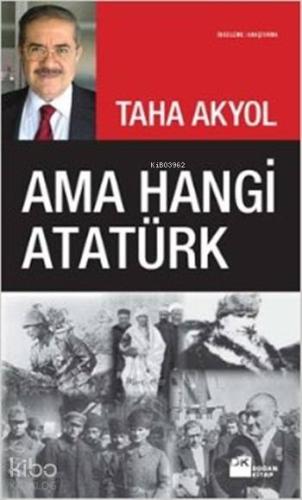 Ama Hangi Atatürk