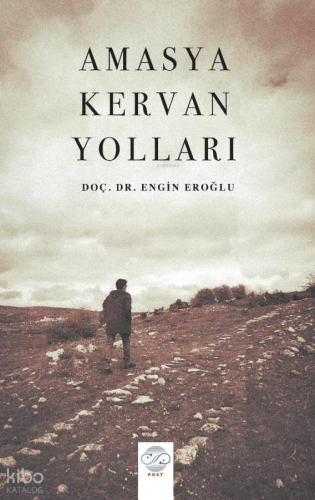 Amasya Kervan Yolları