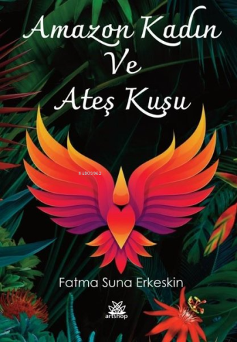Amazon Kadın ve Ateş Kuşu