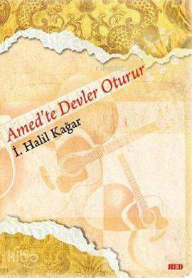 Amed'te Devler Oturur - Kitapiks.com