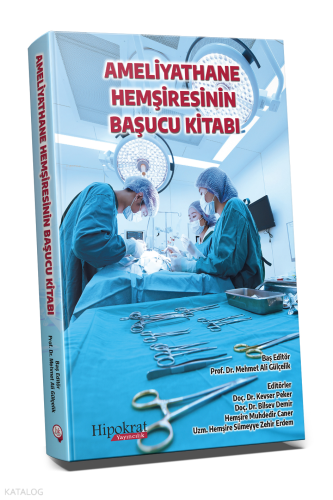 Ameliyathane Hemşiresinin Başucu Kitabı