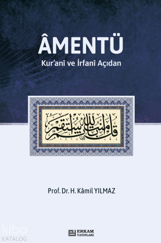 Amentü;Kur'anî ve İrfanî Açıdan