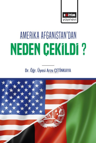 Amerika Afganistan’dan Neden Çekildi? - Kitapiks.com