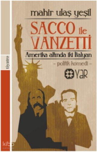 Amerika Altında İki İtalyan Sacco İle Vanzetti