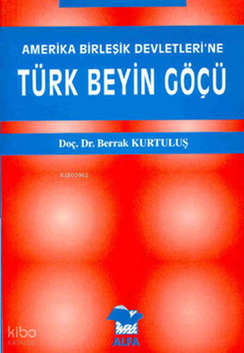 Amerika Birleşik Devletleri´ne| Türk Beyin Göçü