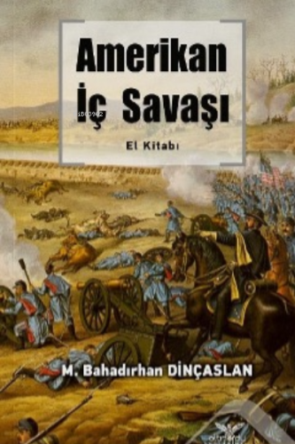 Amerikan İç Savaşı El Kitabı - Kitapiks.com
