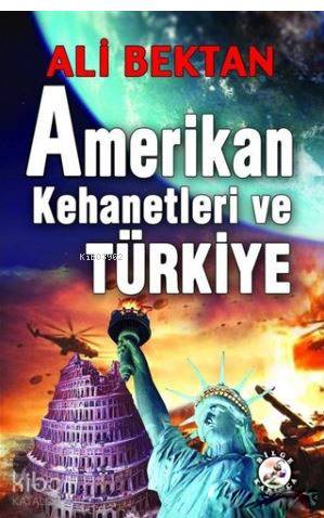 Amerikan Kehanetleri ve Türkiye