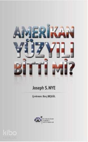 Amerikan Yüzyılı Bitti mi?