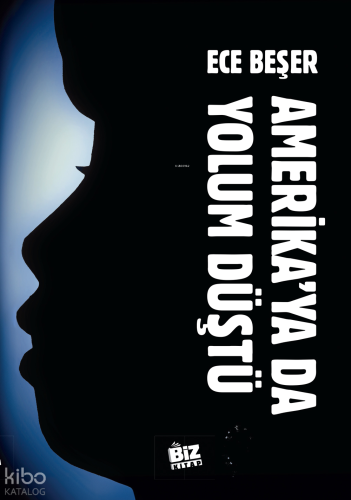 Amerika'ya da Yolum Düştü