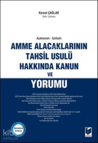 Amme Alacaklarının Tahsil Usulü Hakkında Kanun ve Yorumu