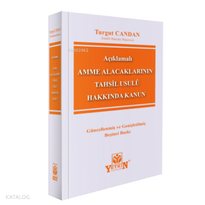 Amme Alacaklarının Tahsili Usulü Hakkında Kanun