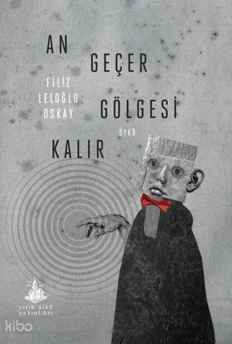 An Geçer Gölgesi Kalır