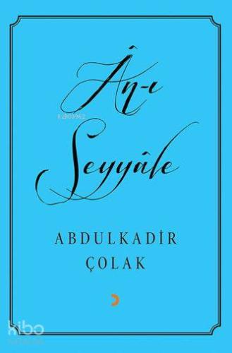 Ân-ı Seyyâle - Kitapiks.com