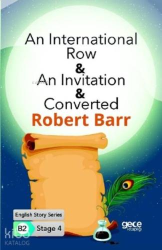An International Row-An Invitation-Converted İngilizce Hikayeler B2 St