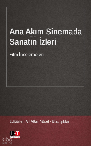Ana Akım Sinemada Sanatın İzleri - Film İncelemeleri