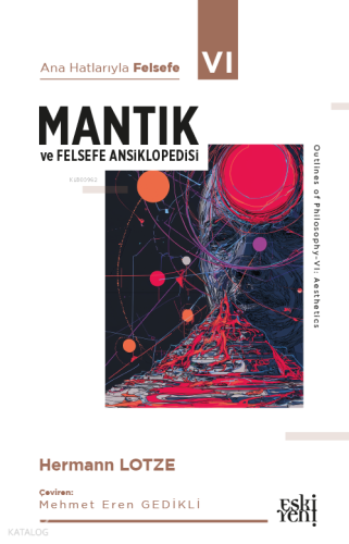 Ana Hatlarıyla Felsefe VI - Mantık ve Felsefe Ansiklopedisi