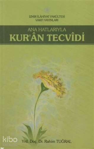 Ana Hatlarıyla Kur'an Tecvidi