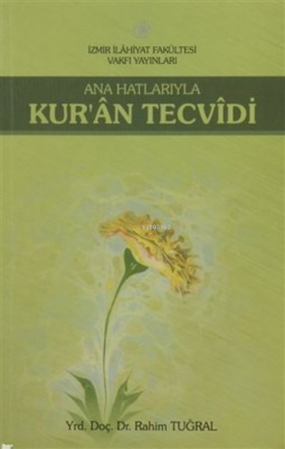 Ana Hatlarıyla Kur'an Tecvidi