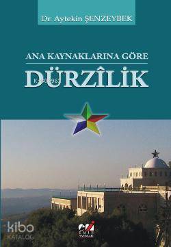 Ana Kaynaklarına Göre Dürzılik
