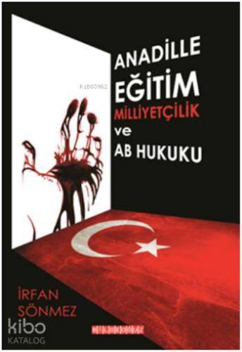 Anadille Eğitim, Milliyetçilik ve AB Hukuku