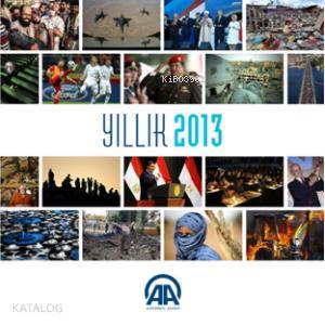 Anadolu Ajansı Yıllık 2013