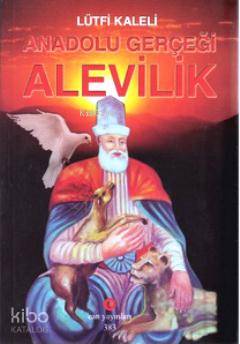 Anadolu Gerçeği Alevilik - Kitapiks.com