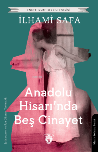 Anadolu Hisarında Beş Cinayet - Kitapiks.com