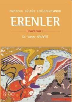 Anadolu Kültür Coğrafyasında Erenler