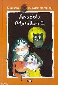 Anadolu Masalları 1; Dünyanın En Güzel Masalları - 7 - Kitapiks.com
