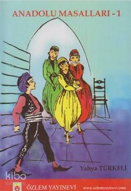 Anadolu Masalları - I