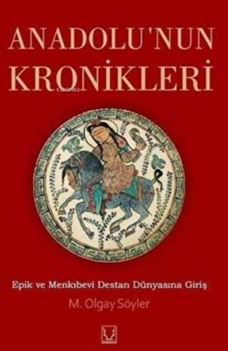 Anadolu`nun Kronikleri