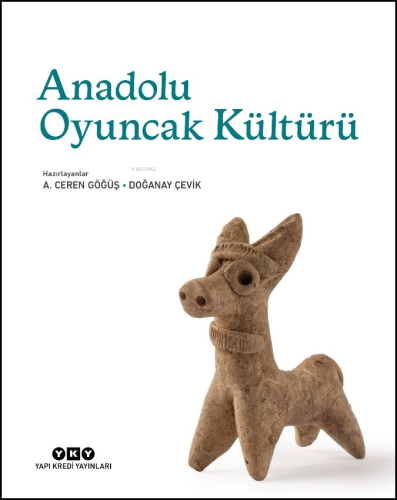Anadolu Oyuncak Kültürü - Kitapiks.com