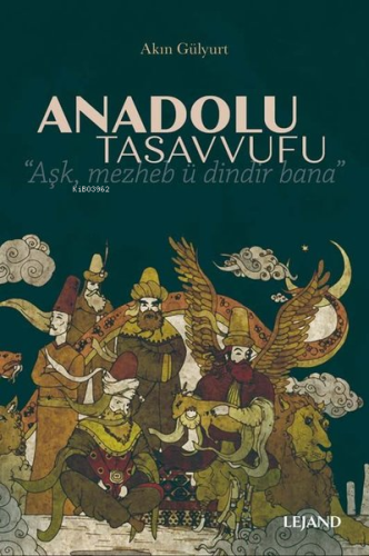 Anadolu Tasavvufu - Kitapiks.com