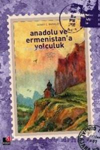 Anadolu ve Ermenistan'a Yolculuk