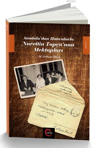 Anadolu'dan Hatıralarla Nurettin Topçu'nun Mektupları