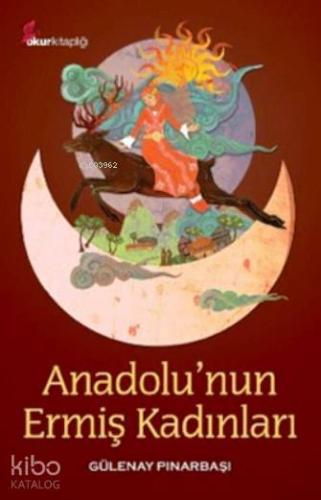Anadolu'nun Ermiş Kadınları