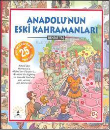 Anadolu'nun Eski Kahramanları; Antik Çağ'dan 25 Portre