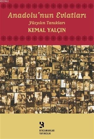 Anadolu'nun Evlatları; Yüzyılın Tanıkları