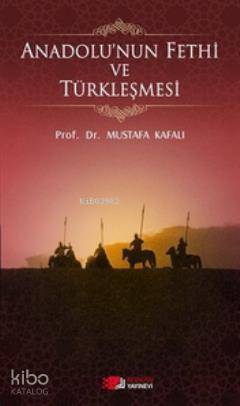 Anadolu'nun Fethi ve Türkleşmesi