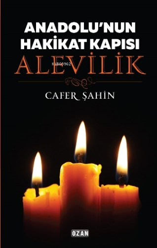 Anadolu'nun Hakikat Kapısı Alevilik - Kitapiks.com