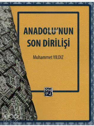 Anadolu'nun Son Dirilişi